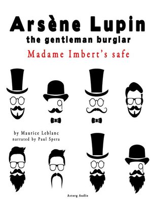 cover image of Madame Imbert's safe, the adventures of Arsene Lupin the gentleman burglar